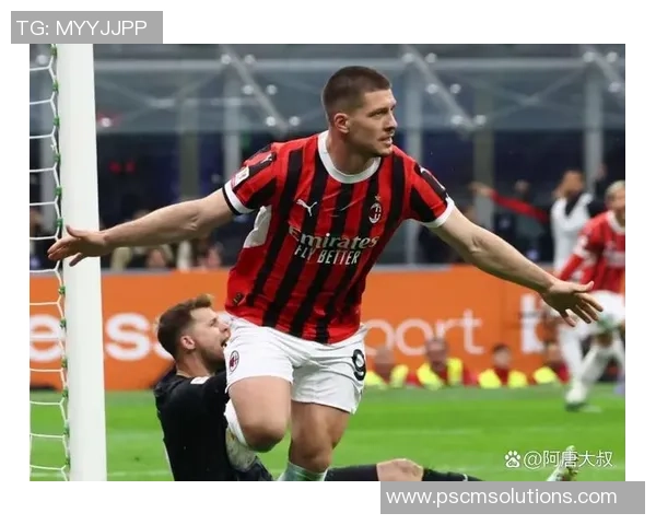 德甲精彩对决AC米兰3-0国米帽子戏法引发全场狂欢与十大进球回顾